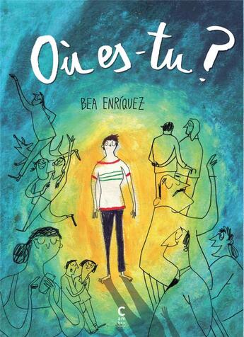 Couverture du livre « Où es-tu ? » de Bea Enriquez aux éditions Cambourakis