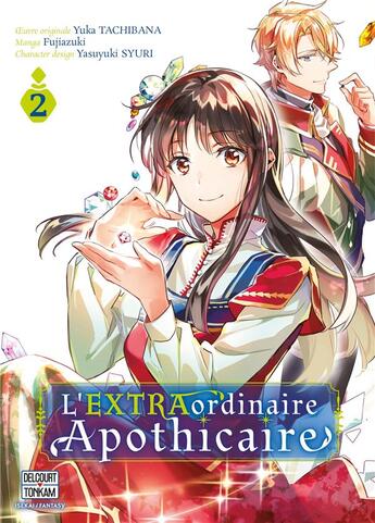 Couverture du livre « L'extraordinaire apothicaire Tome 2 » de Yuka Tachibana et Fujiazuki aux éditions Delcourt