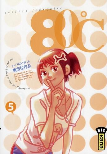 Couverture du livre « 80°C Tome 5 » de Yao Fei La aux éditions Kana