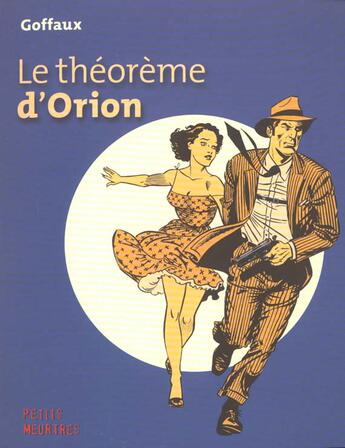 Couverture du livre « Le detective t.2 ; le theoreme d'orion » de Gerard Goffaux aux éditions Paquet