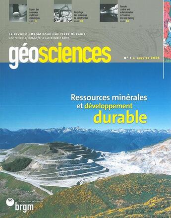 Couverture du livre « GEOSCIENCES t.1 ; ressources minérales et développement durable (édition 2005) » de  aux éditions Brgm