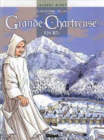 Couverture du livre « L'histoire de la Grande Chartreuse en BD » de Laurent Bidot aux éditions Glenat