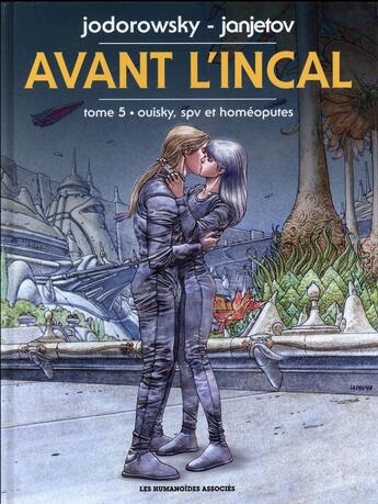 Couverture du livre « Avant l'Incal t.5 ; Ouisky, SPV et homéoputes » de Alexandro Jodorowsky et Zoran Janjetov aux éditions Humanoides Associes