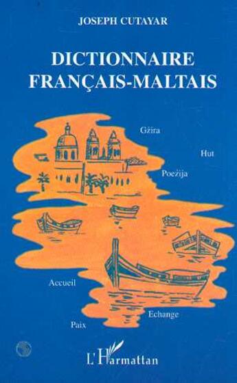 Couverture du livre « Dictionnaire français-maltais » de Joseph Cutayar aux éditions L'harmattan