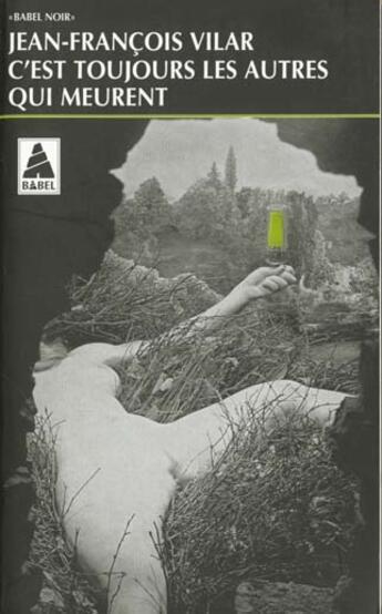 Couverture du livre « C'est toujours les autres qui meurent babel 266 » de Jean-Francois Vilar aux éditions Actes Sud