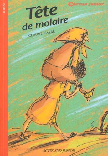 Couverture du livre « Tete de molaire » de Carré Claude aux éditions Actes Sud