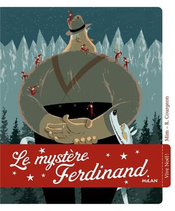 Couverture du livre « Le mystère Ferdinand » de Remi Courgeon aux éditions Milan