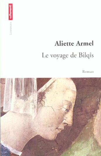 Couverture du livre « Le Voyage de Bilqis » de Aliette Armel aux éditions Autrement