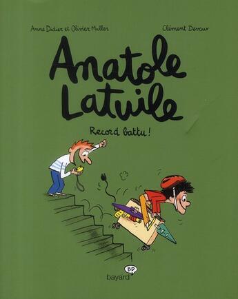 Couverture du livre « Anatole Latuile t.4 ; record battu ! » de Olivier Muller et Anne Didier et Clement Devaux aux éditions Bd Kids