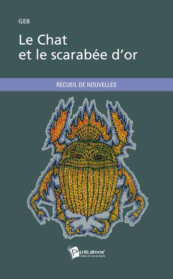 Couverture du livre « Le chat et le scarabée d'or » de Geb aux éditions Publibook