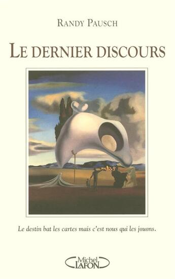 Couverture du livre « Le dernier discours » de Pausch Randy aux éditions Michel Lafon