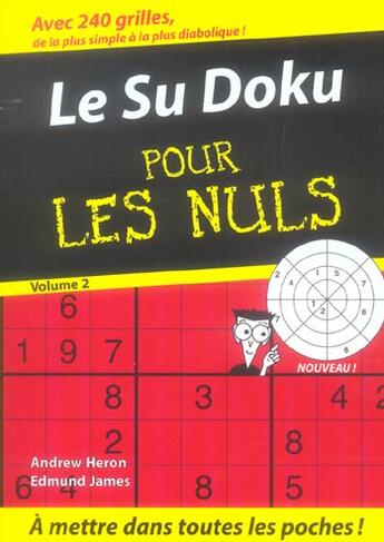 Couverture du livre « Le sudoku pour les nuls t.2 » de Andrew Heron et Edmund James aux éditions First