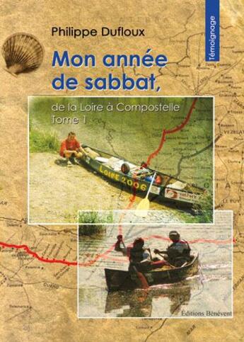 Couverture du livre « Mon Annee De Sabbat De La Loire A Compos » de Dufloux aux éditions Benevent