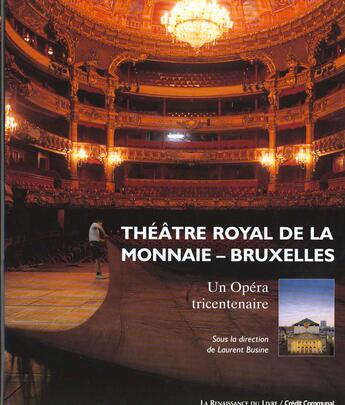 Couverture du livre « L'opera de la monnaie ; un chant d'etoiles » de Laurent Busine aux éditions Renaissance Du Livre