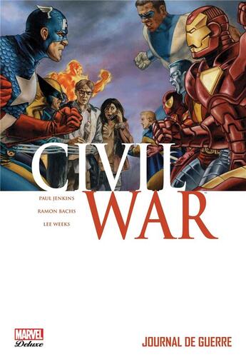 Couverture du livre « Civil War Tome 4 : journal de guerre » de Ramon Bachs et Lee Weeks et Paul Jenkins aux éditions Panini