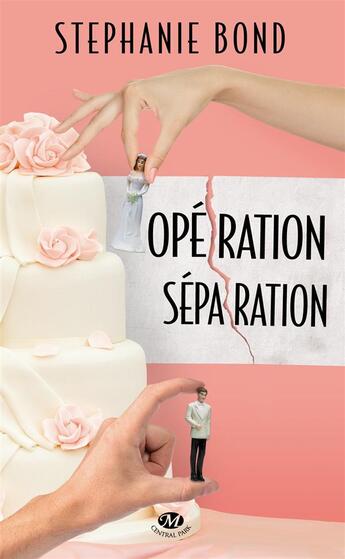 Couverture du livre « Opération séparation » de Stephanie Bond aux éditions Milady