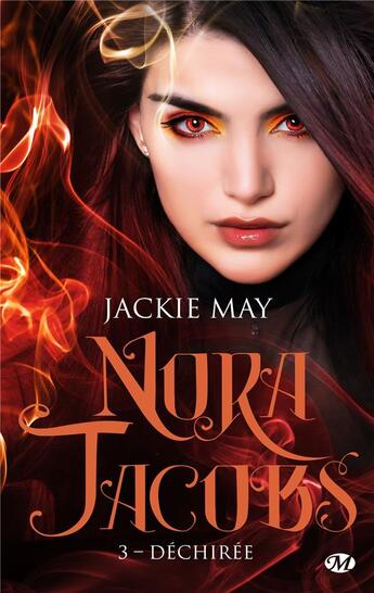 Couverture du livre « Nora Jacobs Tome 3 : déchirée » de Jackie May aux éditions Milady