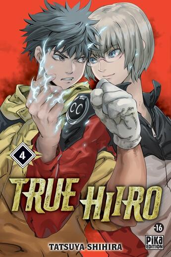 Couverture du livre « True Hiiro Tome 4 » de Tatsuya Shihira aux éditions Pika