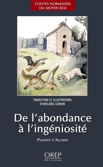 Couverture du livre « De l'abondance et de l'ingéniosité » de Philippe D' Alcripe aux éditions Orep