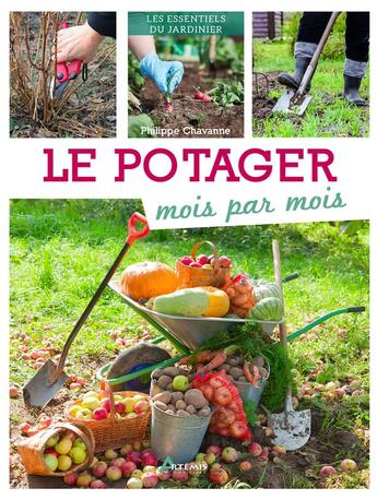 Couverture du livre « Le potager mois par mois » de Philippe Chavanne aux éditions Artemis