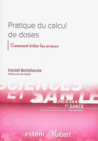 Couverture du livre « Pratique du calcul des doses ; comment éviter les erreurs » de Daniel Benlahoues aux éditions Estem