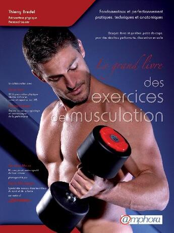 Couverture du livre « Le grand livre des exercices de musculation » de Thierry Bredel aux éditions Amphora