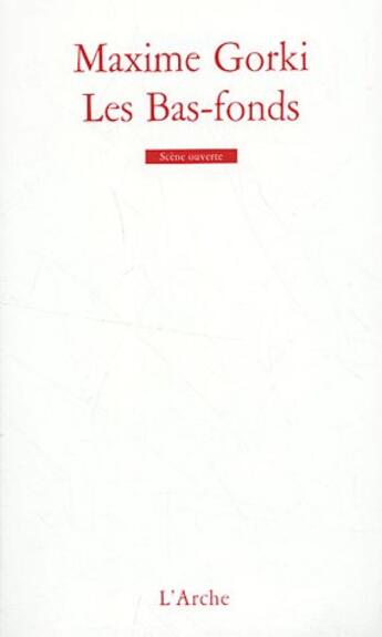 Couverture du livre « Les bas-fonds » de Maxime Gorki aux éditions L'arche
