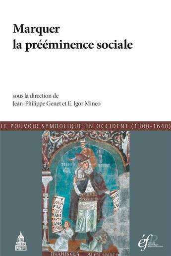 Couverture du livre « Marquer la preeminence sociale » de Genet/Mineo aux éditions Editions De La Sorbonne