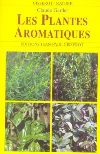 Couverture du livre « Les plantes aromatiques » de Claude Gardet aux éditions Gisserot