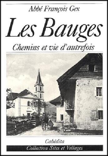 Couverture du livre « Les Bauges » de Gex (Abbe) Francois aux éditions Cabedita