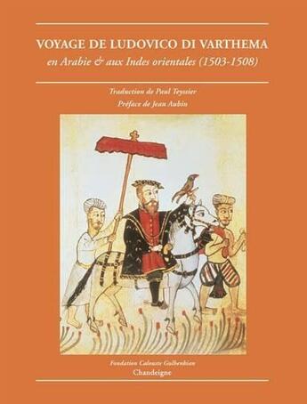 Couverture du livre « Voyage de ludovico di varthema en arabie et aux indes orientales (1503-1508) » de Varthema/Aubin/Teyss aux éditions Editions Chandeigne&lima