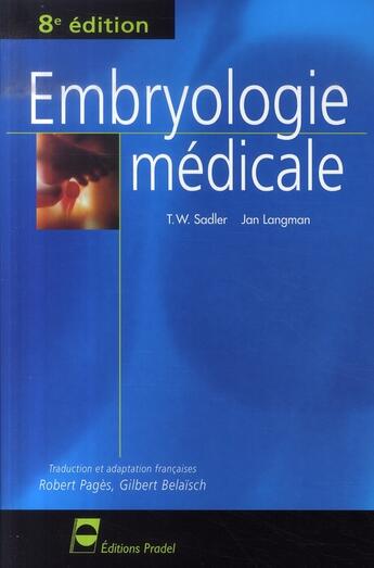 Couverture du livre « Embryologie médicale (8e édition) » de Sadler/Langman aux éditions Pradel