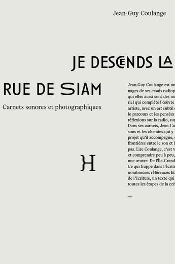 Couverture du livre « Je descends la rue de Siam ; carnets sonores et photographiques » de Jean-Guy Coulange aux éditions Hippocampe