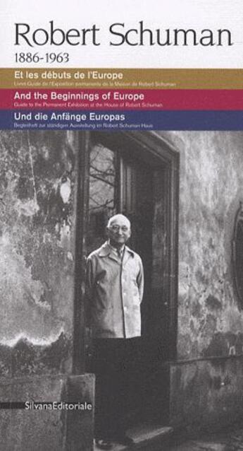 Couverture du livre « Robert Schuman 1886-1963 » de Maison De Robert Sch aux éditions Silvana