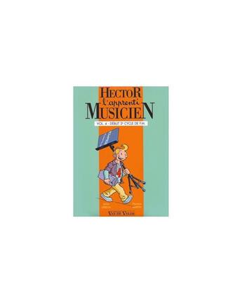 Couverture du livre « Hector, l'apprenti musicien vol.4 --- formation musicale » de Debeda S/Martin F aux éditions Van De Velde