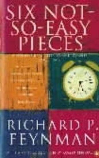 Couverture du livre « SIX NOT-SO-EASY PIECES - EINSTEIN''S RELATIVITY, SYMMETRY AND SPACE-TIME » de Richard Phillips Feynman aux éditions Adult Pbs