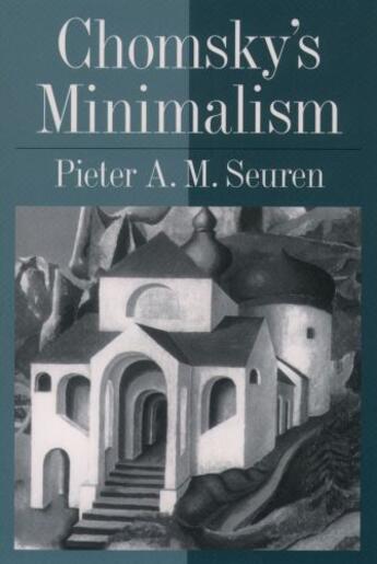 Couverture du livre « Chomsky's Minimalism » de Seuren Pieter A M aux éditions Oxford University Press Usa