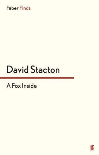 Couverture du livre « A Fox Inside » de Stacton David aux éditions Faber And Faber Digital