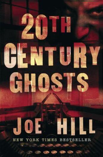 Couverture du livre « 20th Century Ghosts » de Joe Hill aux éditions Orion Digital