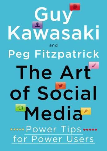 Couverture du livre « The Art of Social Media » de Fitzpatrick Peg aux éditions Penguin Group Us