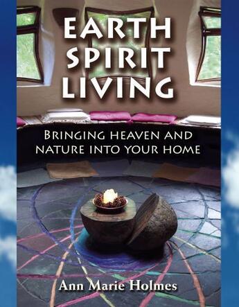 Couverture du livre « Earth Spirit Living » de Holmes Ann Marie aux éditions Atria Books Beyond Words