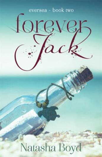 Couverture du livre « Forever, Jack: Eversea 2 (A Butler Cove Novel) » de Natasha Boyd aux éditions Epagine