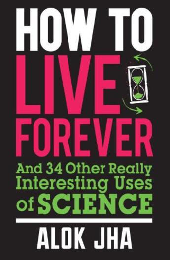 Couverture du livre « How to Live Forever » de Jha Alok aux éditions Quercus Publishing Digital