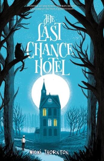 Couverture du livre « THE LAST CHANCE HOTEL » de Nicki Thornton aux éditions Chicken House