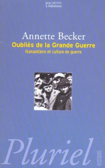 Couverture du livre « Oublies De La Grande Guerre » de Becker-A aux éditions Pluriel