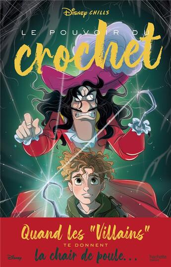 Couverture du livre « Disney chills t.3 : le pouvoir du crochet » de Vera Strange aux éditions Hachette Romans