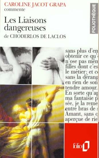 Couverture du livre « Les liaisons dangereuses de choderlos de laclos (essai et dossier) » de Caroline Jacot Grapa aux éditions Folio