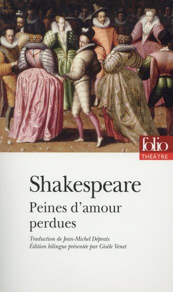 Couverture du livre « Peines d'amour perdues » de William Shakespeare aux éditions Folio