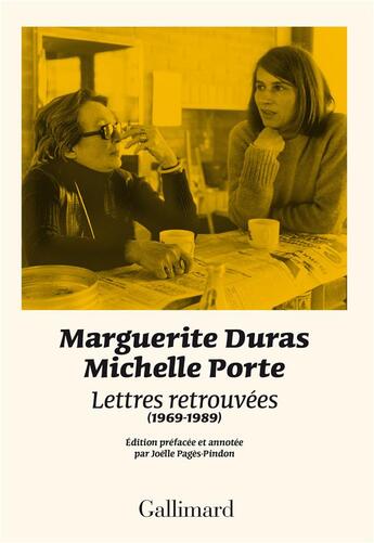 Couverture du livre « Lettres retrouvées (1969-1989) » de Marguerite Duras et Michelle Porte aux éditions Gallimard
