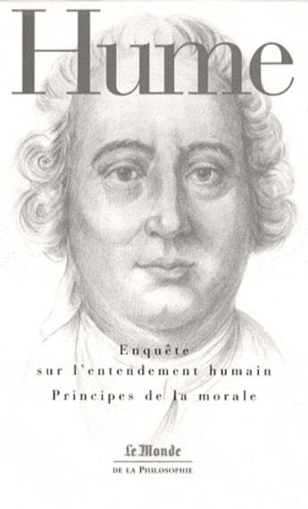 Couverture du livre « ENQUETE SUR L'ENTENDEMENT HUMAIN-PRINCIPES DE LA MORALE (MONDE) » de David Hume aux éditions Flammarion